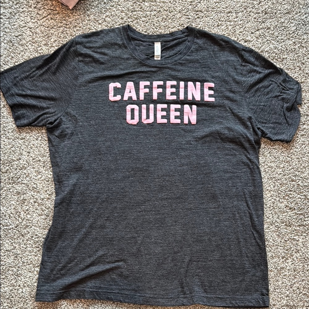 Caffeine Queen Gray T-Shirt